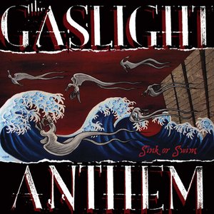 The Gaslight Anthem-Sink or Swim