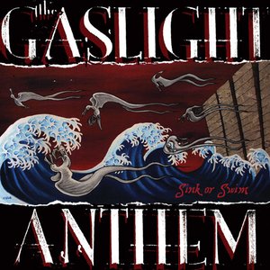 The Gaslight Anthem - Sink or Swim