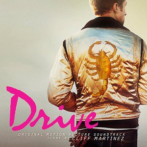 Cliff Martinez-Drive (Original Motion Picture Soundtrack)