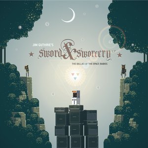 Jim Guthrie-Sword & Sworcery LP - The Ballad of the Space Babies