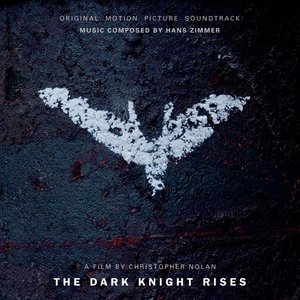 Hans Zimmer - The Dark Knight Rises (Original Motion Picture Soundtrack) [Deluxe Version with 3 Bonus Tracks]