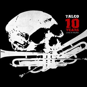 Talco - 10 Years