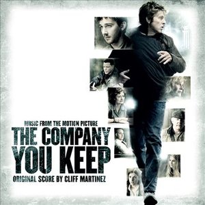 Cliff Martinez-The Company You Keep (Music from the Motion Picture)