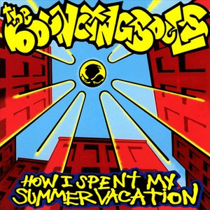 The Bouncing Souls-How I Spent My Summer Vacation